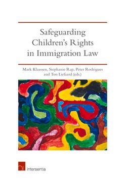 Safeguarding Children's Rights in Immigration Law (en Inglés)