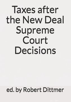 portada Taxes after the New Deal Supreme Court Decisions (en Inglés)