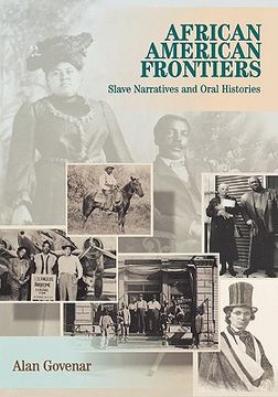 portada african americans frontiers: slave narratives and oral histories