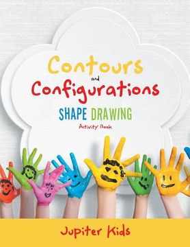 portada Contours and Configurations: Shape Drawing Activity Book (en Inglés)