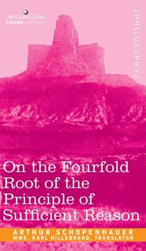 portada On the Fourfold Root of the Principle of Sufficient Reason
