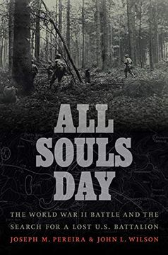 portada All Souls Day: The World war ii Battle and the Search for a Lost U. So Battalion (en Inglés)