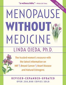 portada Menopause Without Medicine: The Trusted Women' S Resource With the Latest Information on Hrt, Breast Cancer, Heart Disease, and Natural Estrogens (in English)