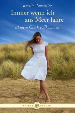 portada Immer wenn ich ans Meer fahre: ist mein Glück vollkommen (in German)