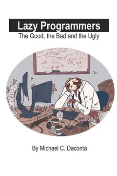 portada Lazy Programmers: The Good, the Bad and the Ugly (en Inglés)