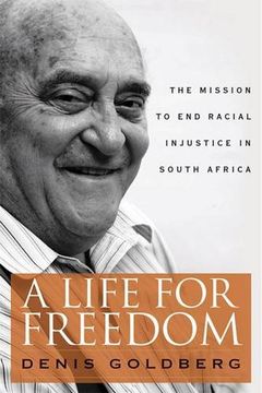 portada A Life for Freedom: The Mission to end Racial Injustice in South Africa (in English)
