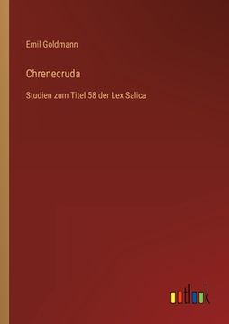 portada Chrenecruda: Studien zum Titel 58 der Lex Salica 