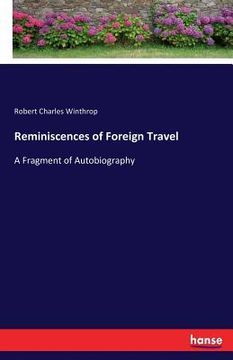 portada Reminiscences of Foreign Travel: A Fragment of Autobiography (en Inglés)