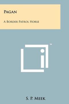 portada pagan: a border patrol horse (in English)