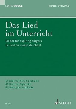 portada Das Lied im Unterricht: 61 Lieder. Gesang (Hohe Stimme) und Klavier. (en Alemán)