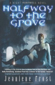 portada Halfway to the Grave: A Night Huntress Novel