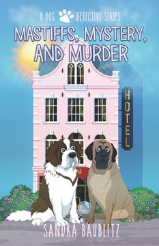 portada Mastiffs, Mystery, and Murder (en Inglés)