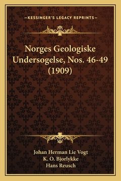 portada Norges Geologiske Undersogelse, Nos. 46-49 (1909) (en Noruego)