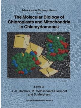 portada The Molecular Biology of Chloroplasts and Mitochondria in Chlamydomonas (en Inglés)