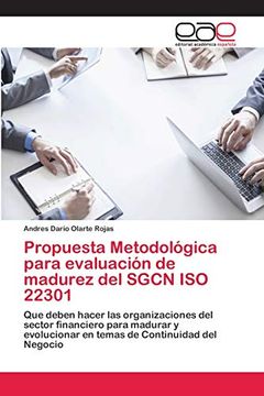 portada Propuesta Metodológica Para Evaluación de Madurez del Sgcn iso 22301: Que Deben Hacer las Organizaciones del Sector Financiero Para Madurar y Evolucionar en Temas de Continuidad del Negocio