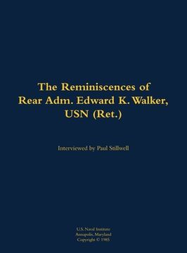 portada Reminiscences of Rear Adm. Edward K. Walker, USN (Ret.) (en Inglés)