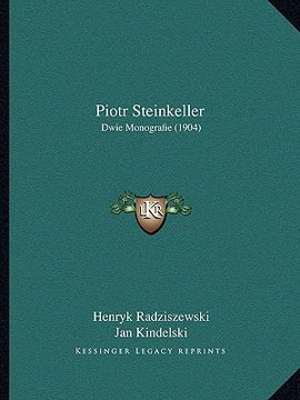 portada piotr steinkeller: dwie monografie (1904) (in English)