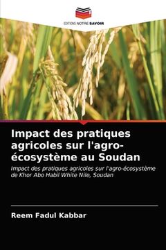 portada Impact des pratiques agricoles sur l'agro-écosystème au Soudan (en Francés)