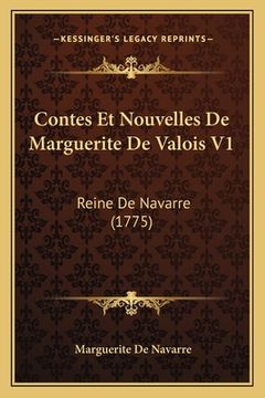 portada Contes Et Nouvelles De Marguerite De Valois V1: Reine De Navarre (1775) (en Francés)