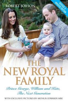 portada The New Royal Family - Prince George, William and Kate: The Next Generation (en Inglés)