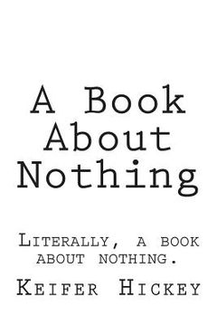 portada A Book About Nothing: Literally, a book about nothing. (en Inglés)