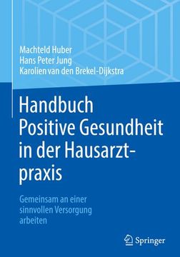 portada Handbuch Positive Gesundheit in der Hausarztpraxis (en Alemán)