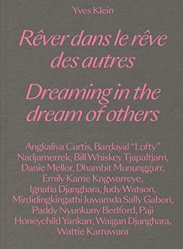 portada Yves Klein: Dreaming in the Dream of Others (en Inglés)