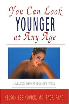 portada You can Look Younger at any Age: A Leading Dermatologist's Guide (in English)