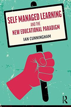 portada Self Managed Learning and the new Educational Paradigm (en Inglés)
