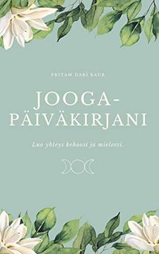 portada Joogapäiväkirjani: Luo Yhteys Kehoosi ja Mieleesi (in Finnish)