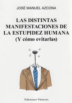 portada Las Distintas Manifestaciones de la Estupidez Humana ( y Como Evitarlas) (in Spanish)