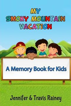 portada My Smoky Mountain Vacation: A Memory Book for Kids