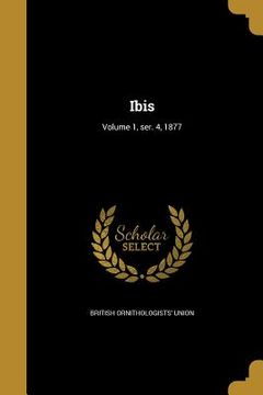 portada Ibis; Volume 1, ser. 4, 1877 (en Inglés)