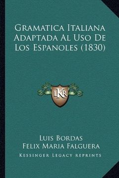 portada Gramatica Italiana Adaptada al uso de los Espanoles (1830)