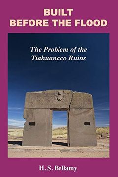 portada Built Before the Flood: The Problem of the Tiahuanaco Ruins (en Inglés)