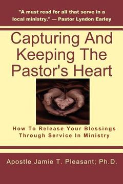 portada capturing and keeping the pastor's heart (en Inglés)