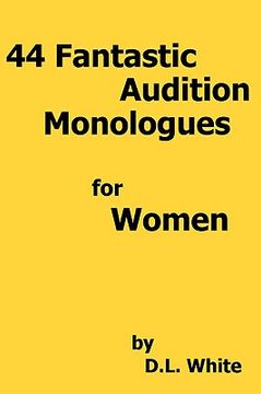 portada 44 fantastic audition monologues for women (in English)