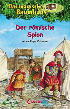 portada Das Magische Baumhaus 56 - der Römische Spion: Kinderbuch für Mädchen und Jungen ab 8 Jahre (en Alemán)