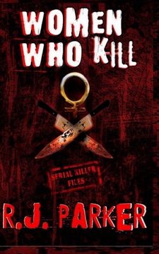 portada Women Who Kill: Serial Killers (in English)