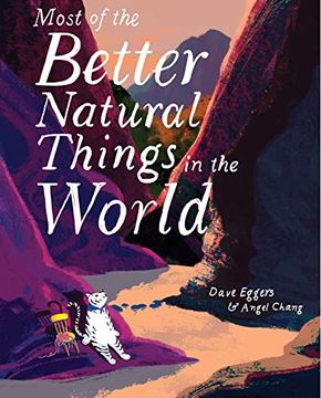 portada Most of the Better Natural Things in the World: (Juvenile Fiction, Nature Book for Kids, Wordless Picture Book) (in English)