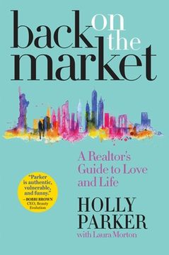 portada Back on the Market: A Realtor's Guide to Love and Life