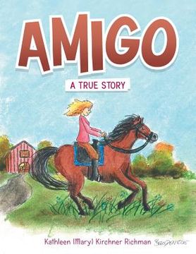 portada Amigo: A True Story (en Inglés)