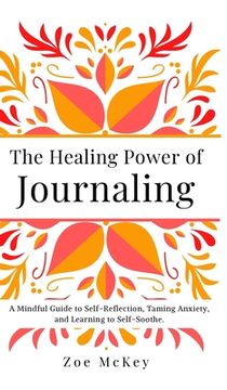 portada The Healing Power of Journaling (en Inglés)