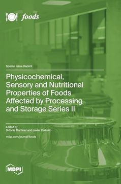portada Physicochemical, Sensory and Nutritional Properties of Foods Affected by Processing and Storage Series ii (en Inglés)