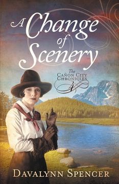 portada A Change of Scenery - The Canon City Chronicles, Book 4: The Canon City Chronicles, Book 4 (en Inglés)