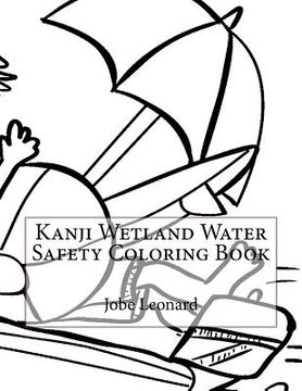 portada Kanji Wetland Water Safety Coloring Book (en Inglés)