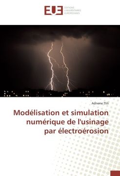 portada Modélisation et simulation numérique de l'usinage par électroérosion