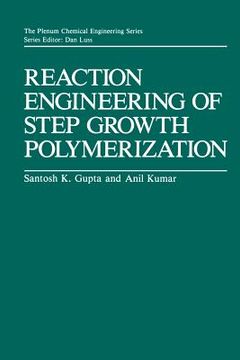 portada Reaction Engineering of Step Growth Polymerization (en Inglés)