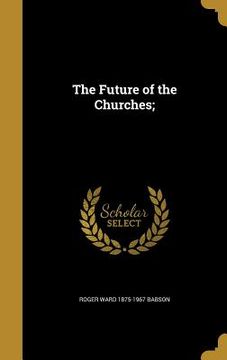 portada The Future of the Churches; (in English)