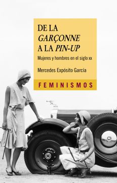 portada De la Garçonne a la Pin-Up: Mujeres y Hombres en el Siglo xx